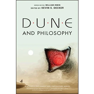 Abbildung von Dune and Philosophy: Minds, Monads, Muad&#039;dib (Blackwell Philosophy Pop Culture)