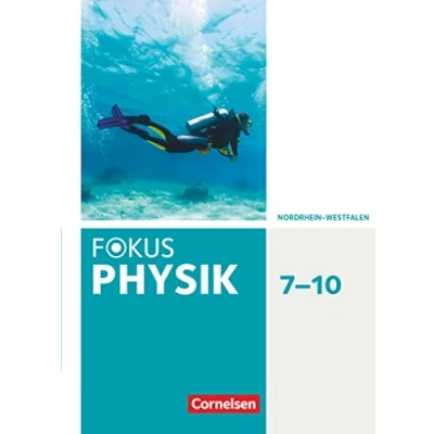 Abbildung von Fokus Physik Neubearbeitung Gymnasium Nordrhein Westfalen G9 7. 10. Schuljahr: Schulbuch