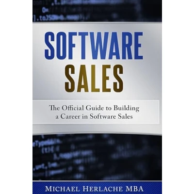 Abbildung von Software Sales: The Official Guide to Building a Career in Sales
