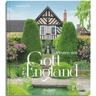 Abbildung von Gärtnern wie Gott in England: Die cleveren Tricks der britischen Gärtner