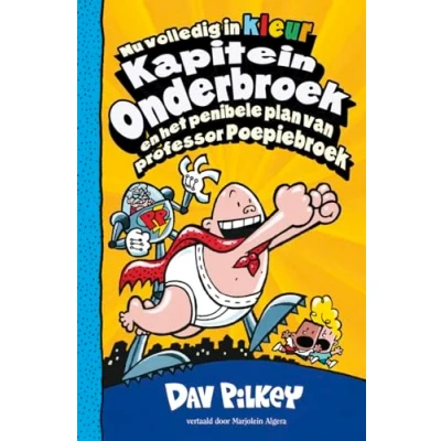 Abbildung von Kapitein Onderbroek en het penibele plan van professor Poepiebroek (Kapitein Onderbroek, 4)