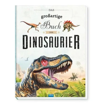 Abbildung von Trötsch Kinderbuch Das großartige Buch der Dinosaurier: Entdeckerbuch Beschäftigungsbuch Spielbuch (Erstes Wissen)