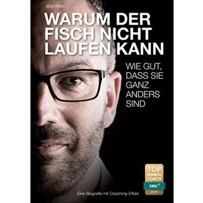 Abbildung von Warum der Fisch nicht laufen kann: Wie gut, dass Sie ganz anders sind