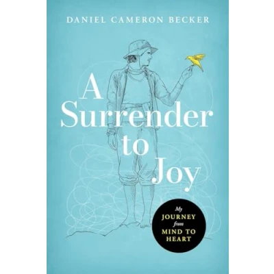 Abbildung von A Surrender to Joy: My Journey from Mind Heart