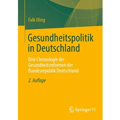 Abbildung von Gesundheitspolitik in Deutschland: Eine Chronologie der Gesundheitsreformen Bundesrepublik Deutschland