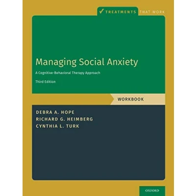 Abbildung von Managing Social Anxiety, Workbook: A Cognitive Behavioral Therapy Approach (Treatments That Work)
