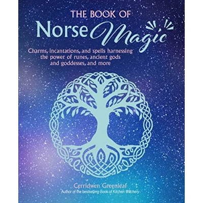 Abbildung von the Book of Norse Magic: Charms, Incantations, and Spells Harnessing Power Runes, Ancient Gods Goddesses, More