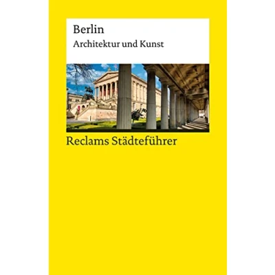 Abbildung von Reclams Städteführer Berlin: Architektur und Kunst (Reclams Universal Bibliothek)