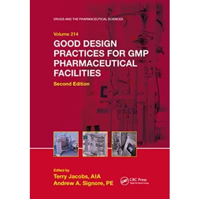 Abbildung von Good Design Practices for GMP Pharmaceutical Facilities (Drugs and the Sciences)
