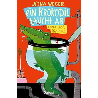 Abbildung von Ein Krokodil taucht ab und ich hinterher: Spannendes Kinderbuch Abenteuer 10 Jahren über Freundschaft, Familie das Überwinden von Herausforderungen