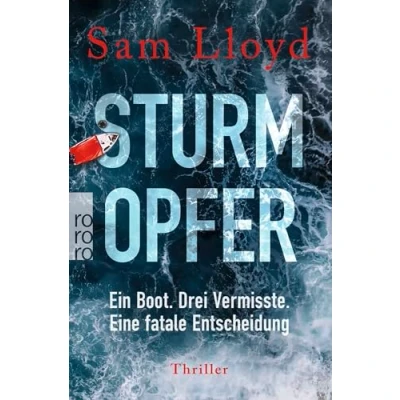 Abbildung von Sturmopfer: Ein Boot. Drei Vermisste. Eine fatale Entscheidung Psychothriller