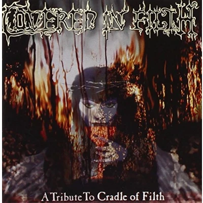 Abbildung von Covered In Filth A Tribute To Cradle Of