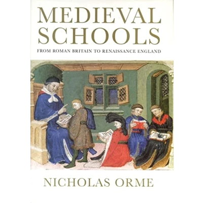 Abbildung von Medieval Schools: Roman Britain to Renaissance England: From England