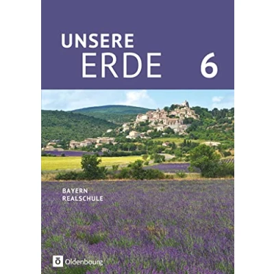 Abbildung von Unsere Erde (Oldenbourg) Realschule Bayern 2017 6. Jahrgangsstufe: Schulbuch