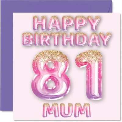 Abbildung von Stuff4 Geburtstagskarte zum 81. Geburtstag für Mama, rosa und violette Glitzerballons, Happy Birthday Karten 81 Jahre alte Mutter, Mutter vom Sohn, Tochter, 145 mm x