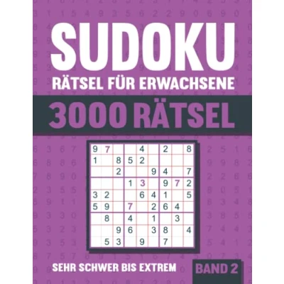 Abbildung von 3000 Sudoku Rätsel für Erwachsene: Großes Buch mit sehr schweren bis extrem Rätseln Lösungen Vol. 2