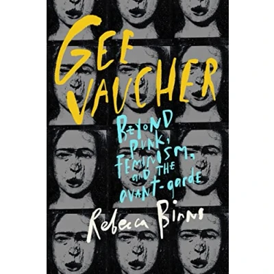 Abbildung von Gee Vaucher: Beyond punk, feminism and the avant garde