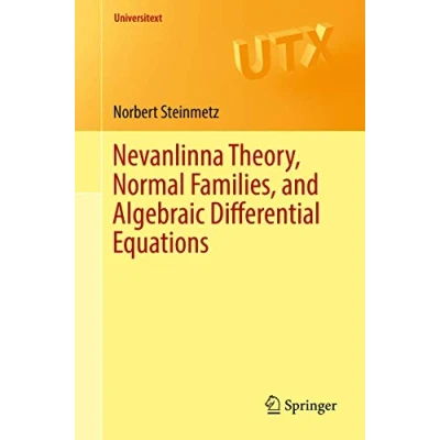 Abbildung von Nevanlinna Theory, Normal Families, and Algebraic Differential Equations (Universitext)