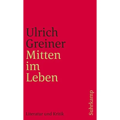 Abbildung von Mitten im Leben: Literatur und Kritik (suhrkamp taschenbuch)