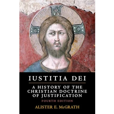 Abbildung von Iustitia Dei: A History of the Christian Doctrine Justification