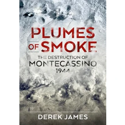 Abbildung von Plumes of Smoke: The Destruction Montecassino 1944 (Wolverhampton Military Studies)