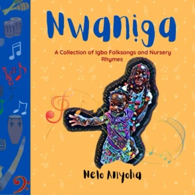 Abbildung von Nwaniga: A Collection of Igbo Folksongs and Nursery Rhymes