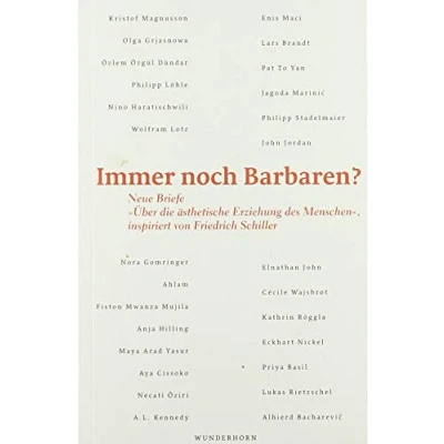 Abbildung von Immer noch Barbaren?: Neue Briefe &quot;Über die ästhetische Erziehung des Menschen&quot;, inspiriert von Friedrich Schiller: ... Schiller