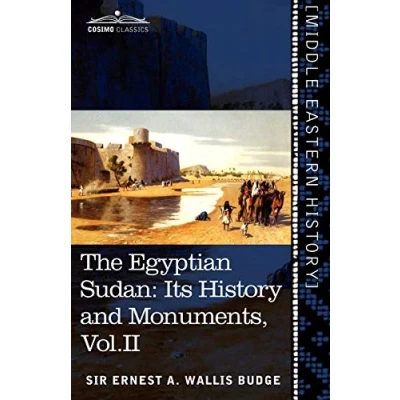 Abbildung von The Egyptian Sudan (in Two Volumes), Vol.II: Its History and Monuments