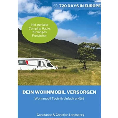 Abbildung von Dein Wohnmobil versorgen: Technik einfach erklärt inkl. genialer Camping Hacks wie Du länger freistehen kannst