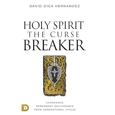 Abbildung von Holy Spirit: The Curse Breaker: Experience Permanent Deliverance from Generational Cycles