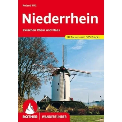 Abbildung von Niederrhein: Zwischen Rhein und Maas. 50 Touren. Mit GPS Tracks (Rother Wanderführer)