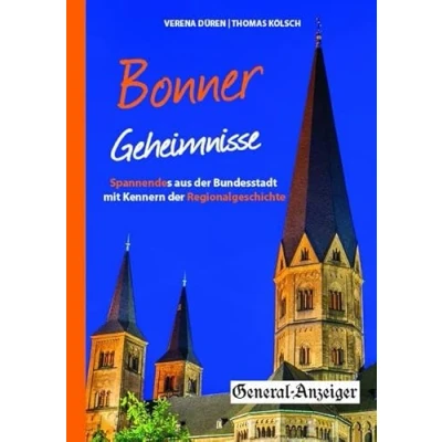 Abbildung von Bonner Geheimnisse: Spannendes aus der Bundesstadt mit Kennern Regionalgeschichte