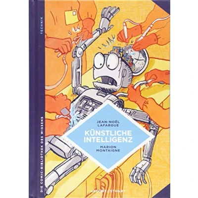 Abbildung von Künstliche Intelligenz: Fantasie und Realität (Die Comic Bibliothek des Wissens)