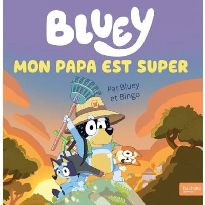 Abbildung von Bluey Mon papa est super: Grand album