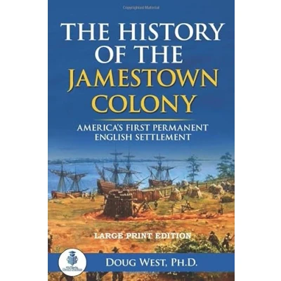 Abbildung von the History of Jamestown Colony: America’s First Permanent English Settlement (30 Minute Book Series, Band 43)