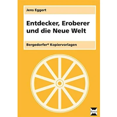 Abbildung von Entdecker, Eroberer und die Neue Welt: Materialien für einen lebendigen Geschichtsunterricht (7. bis 9. Klasse)