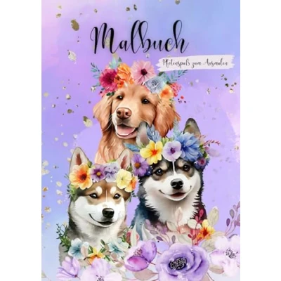 Abbildung von Malbuch Pfotenspaß zum Ausmalen.: Entdecke die Welt der Hunde durch Ausmalen. Kreative Hundemotive. Zauberhaft. Fantasievoll. Entspannend. 100 Seiten Malspaß. Format A4.