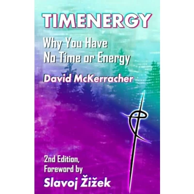 Abbildung von TIMENERGY: Why You Have No Time or Energy