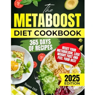 Abbildung von The Meta Boost Diet Cookbook: 365 Days of Easy Recipes to Reset Your Metabolism, Lose Weight Fast, and Feel Best