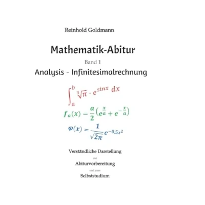Abbildung von Mathematik Abitur Band 1: Analysis Infinitesimalrechnung
