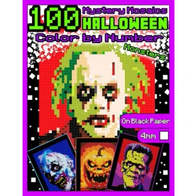 Abbildung von Mystery Mosaics Color by Number: 100 Halloween Monsters: Pixel Art Coloring Book with Dazzling Hidden Monsters, Quest on Black Paper, Extreme ... Squares (Halloween Number, Band 2)