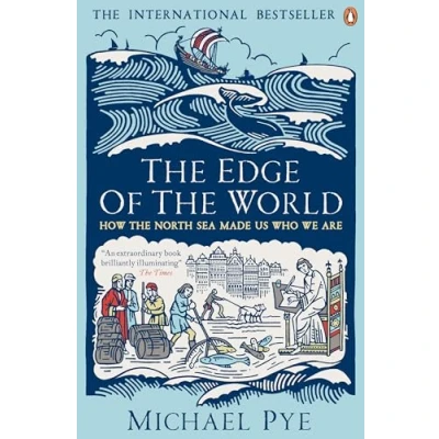 Abbildung von the Edge of World: How North Sea Made Us Who We Are