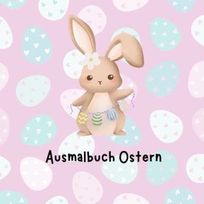 Abbildung von Ausmalbuch Ostern: 25 süße Ostermotive zum Ausmalen für Kinder ab 3 Jahren