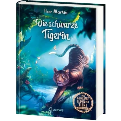 Abbildung von Das geheime Leben der Tiere (Dschungel) die schwarze Tigerin: Erlebe Tierwelt und Geheimnisse des Dschungels wie noch nie zuvor Kinderbuch ab 8 Jahren