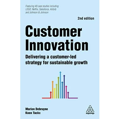 Abbildung von Customer Innovation: Delivering a Led Strategy for Sustainable Growth