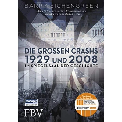 Abbildung von Die großen Crashs 1929 und 2008: Im Spiegelsaal der Geschichte