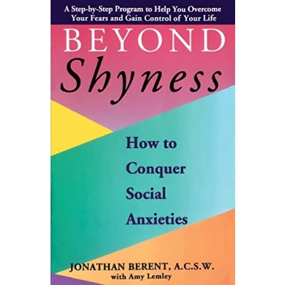Abbildung von BEYOND SHYNESS: How to Conquer Social ANXIETY STEP: Anxieties
