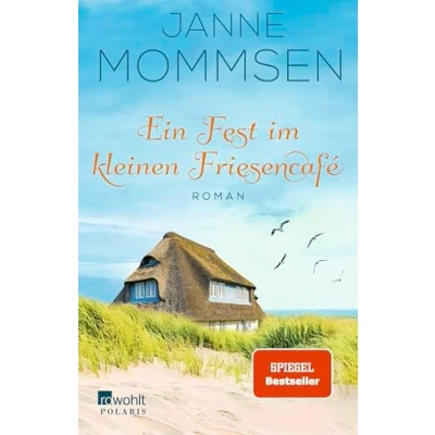 Abbildung von Ein Fest im kleinen Friesencafé: Inselroman