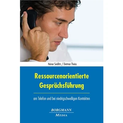 Abbildung von Ressourcenorientierte Gesprächsführung: am Telefon und bei niedrigschwelligen Kontakten