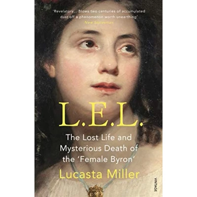 Abbildung von L.E.L.: the Lost Life and Mysterious Death of ‘Female Byron’